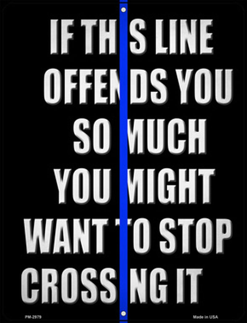 Smart Blonde - Stop Crossing Blue Line Metal Parking Sign