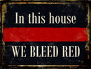 Smart Blonde - We Bleed Red Metal Parking Sign